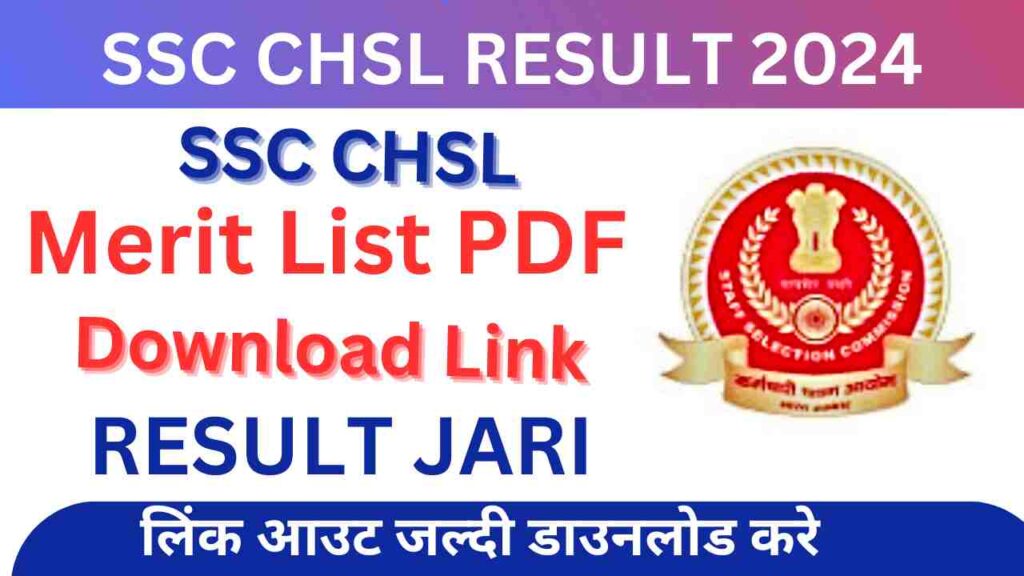 SSC CHSL 2024 Final Merit List Released – Check Cut-Off & Selection List