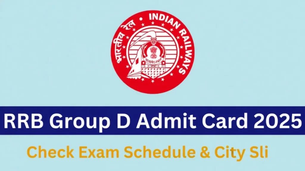 RRB Group D Admit Card 2025 Released – Download Railway Group D Hall Ticket Now
