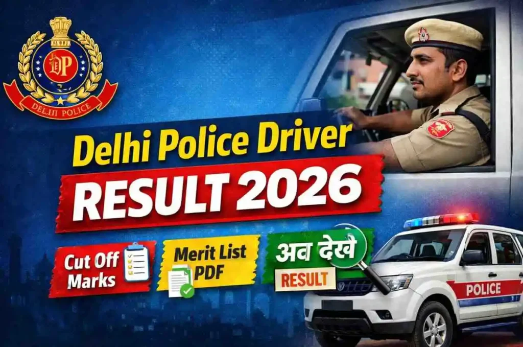 Delhi Police Driver Result 2026 Latest Update – Cut Off Marks & Merit List PDF